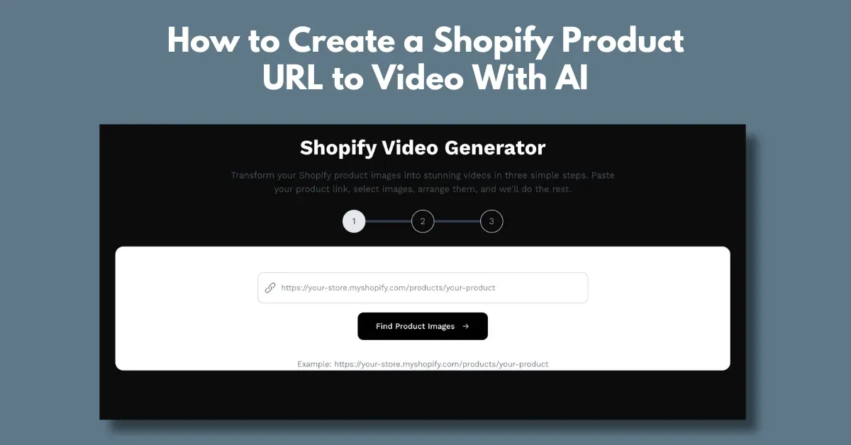 How to Create a Shopify Product URL to Video With AI